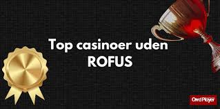 Casino Uden Om Rufus Find De Bedste Alternativer