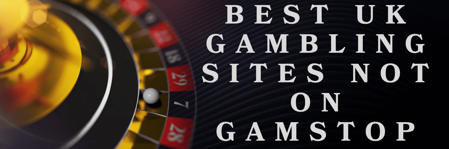 Exploring Online Casinos Not Part of GamStop -1504035653