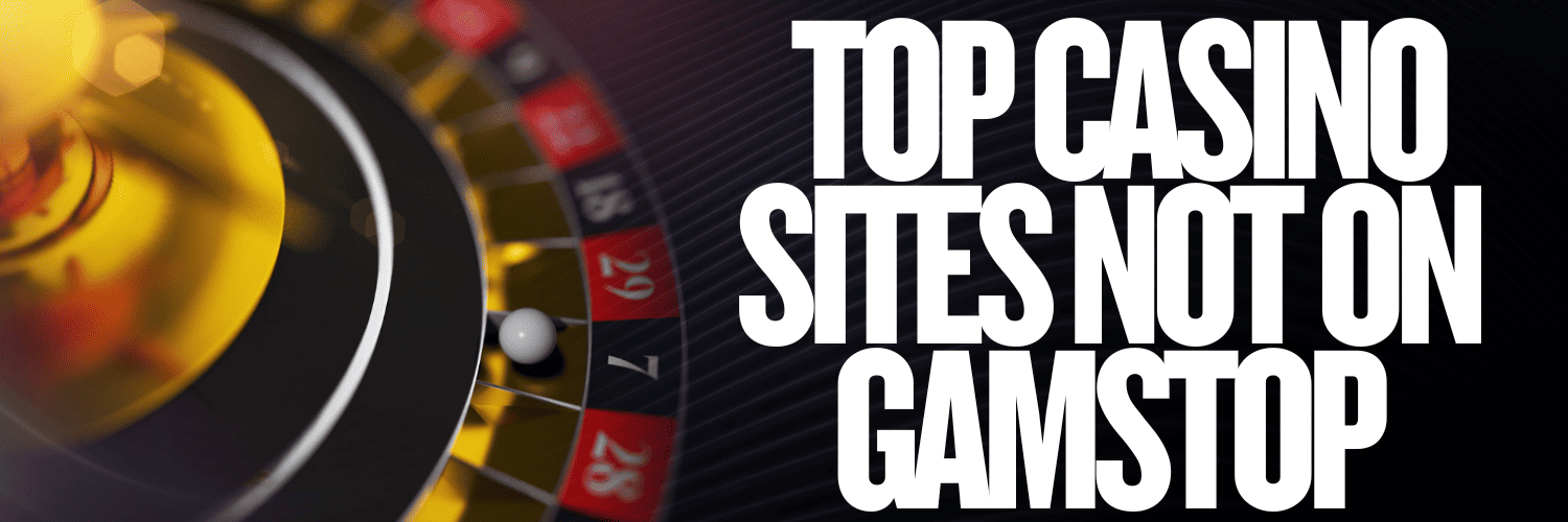 Discover the Best UK Casinos Not on Gamstop Discover the Best UK Casinos Not on Gamstop