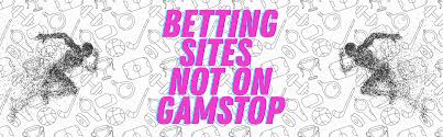 Explore Bookies Not on GamStop Your Guide to Alternative Betting Options