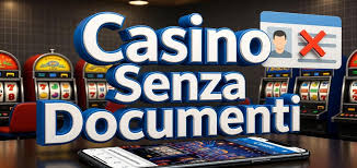 Bonus Casino Senza Documento Come Approfittare delle Offerte