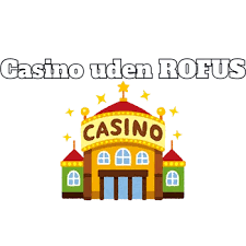 Find det Bedste Live Casino Uden Rufus Find det Bedste Live Casino Uden Rufus